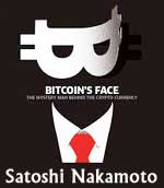 Satoshi Nakamoto - Bitcoin Creator
