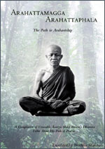 Arahattamagga Arahattaphala: The Path To Becoming An Arahant