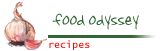 Food Odyssey Recipes